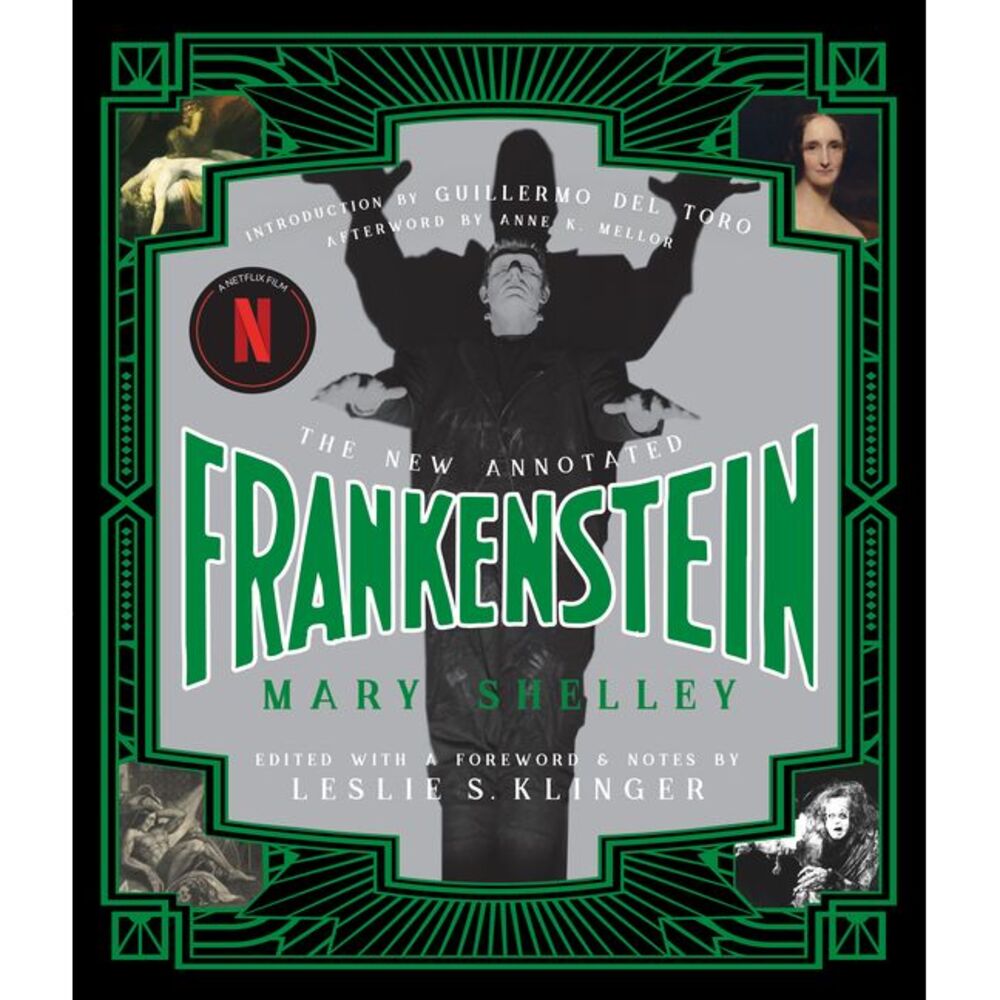 The New Annotated Frankenstein -- Mary Shelley